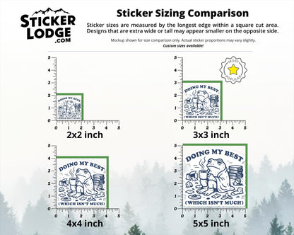 Doing My Best Which Isnt Much Vinyl Sticker | Sticker Lodge