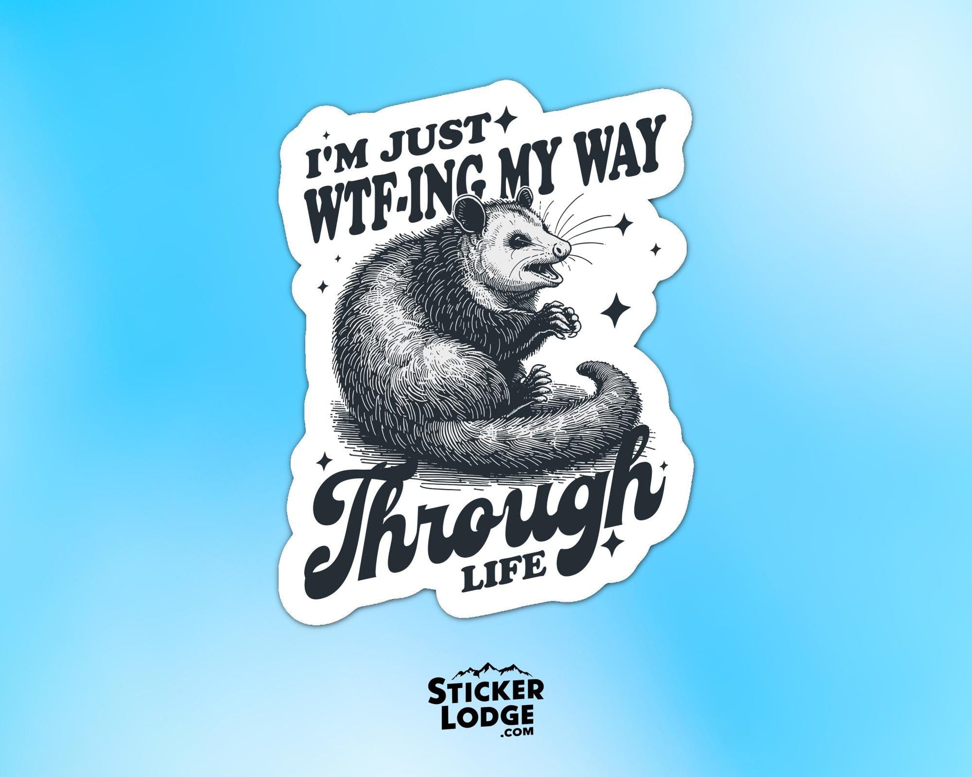 I'm Just WTF'ing My Way Through Life Vinyl Sticker | Sticker Lodge