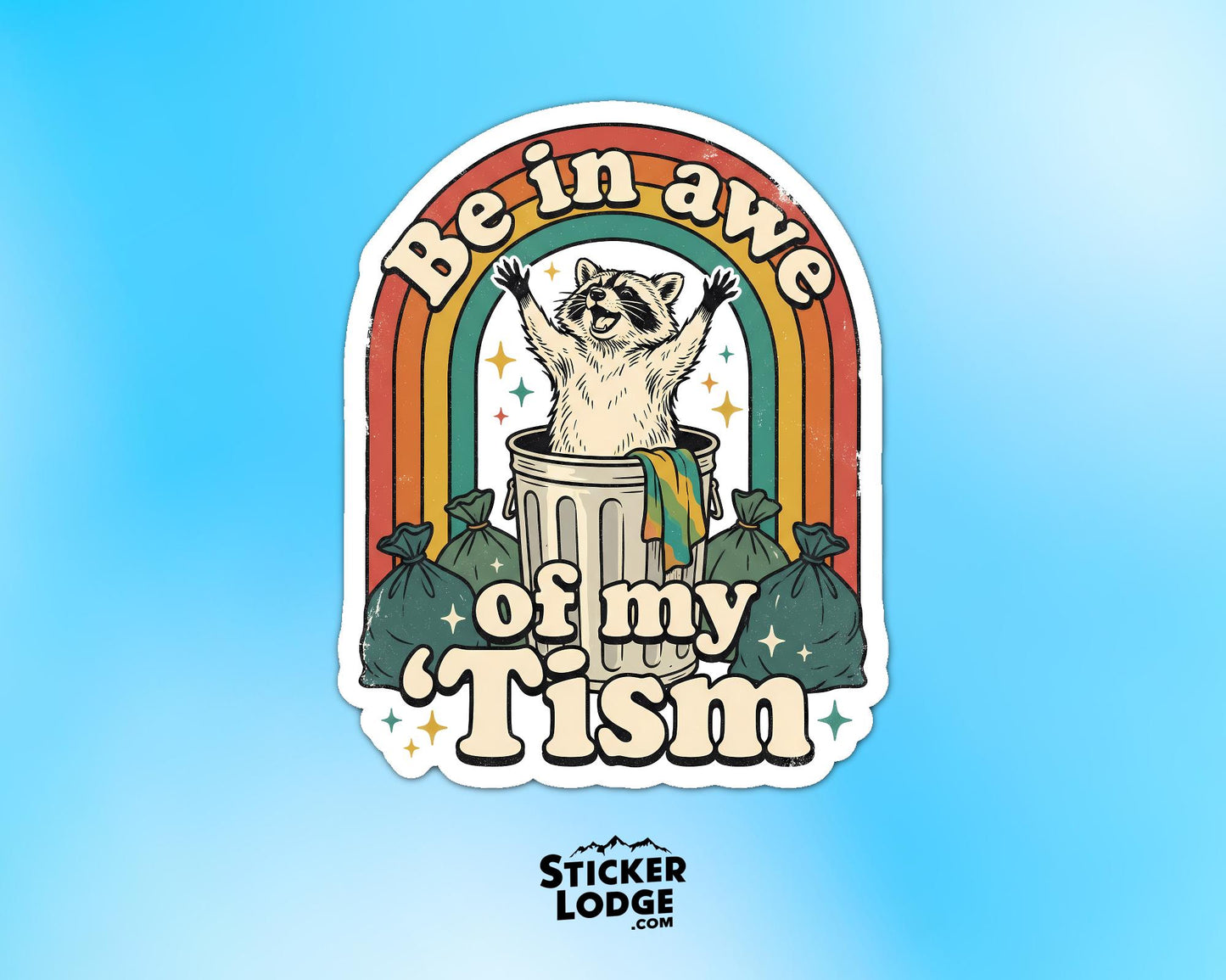 Be In Awe Of My Tism Vinyl Sticker | Sticker Lodge