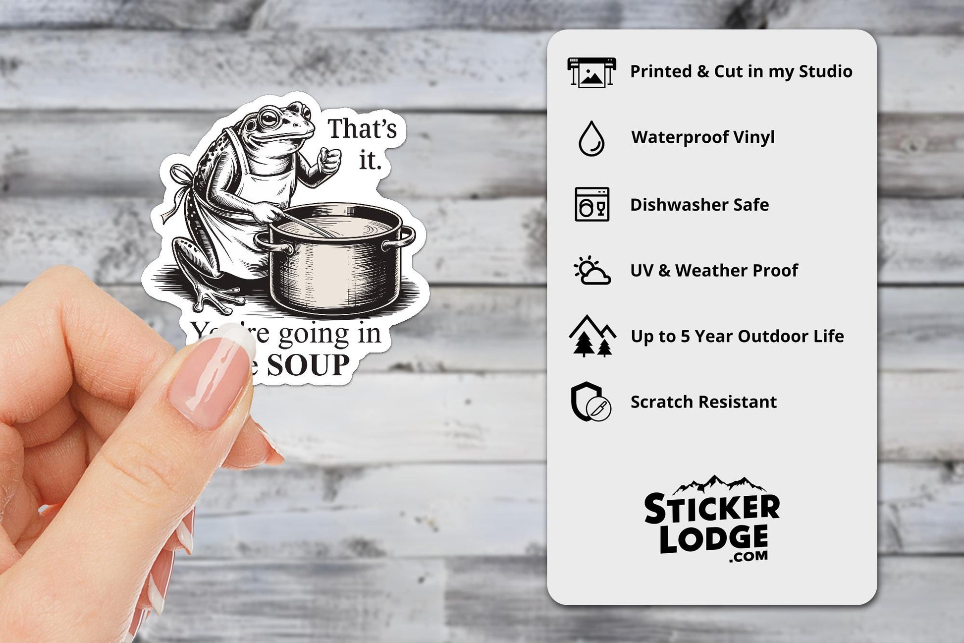 You're Going In The Soup Vinyl Sticker | Sticker Lodge