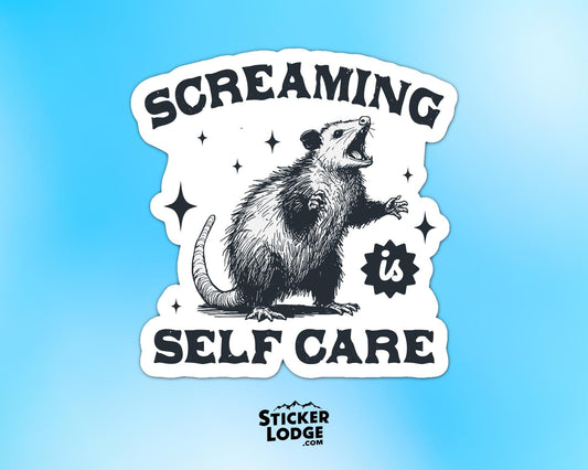 Screaming Is Self Care Vinyl Sticker | Sticker Lodge