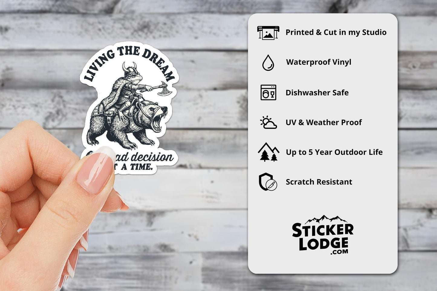 Living The Dream One Bad Decision At A Time Vinyl Sticker | Sticker Lodge