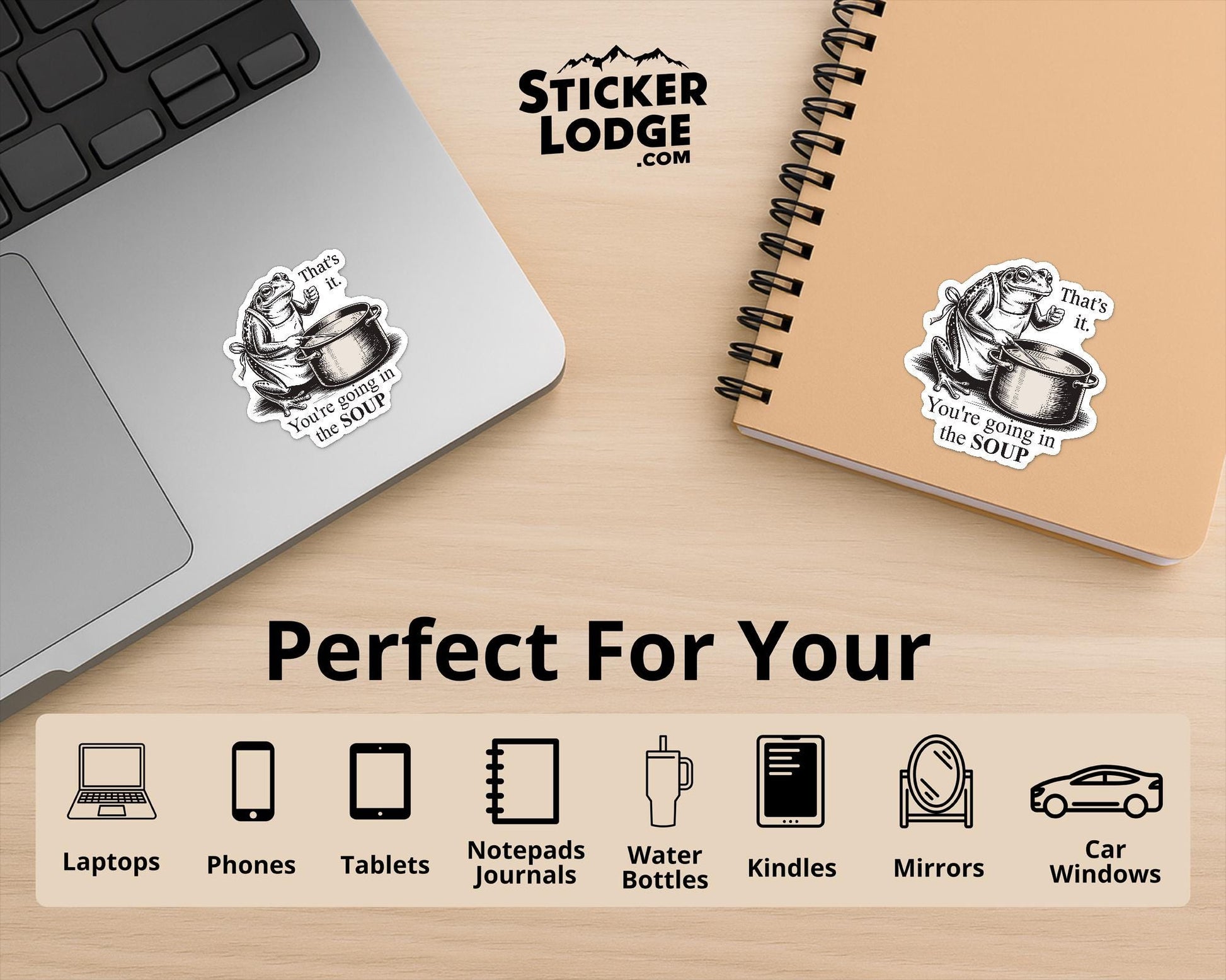 You're Going In The Soup Vinyl Sticker | Sticker Lodge