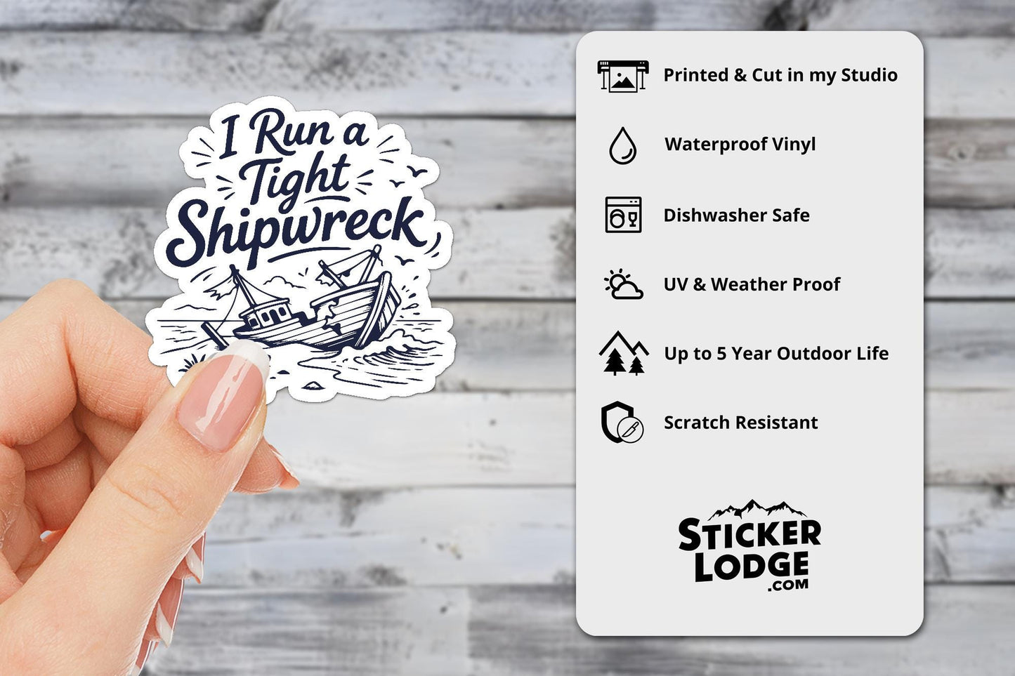 I Run A Tight Shipwreck Vinyl Sticker | Sticker Lodge