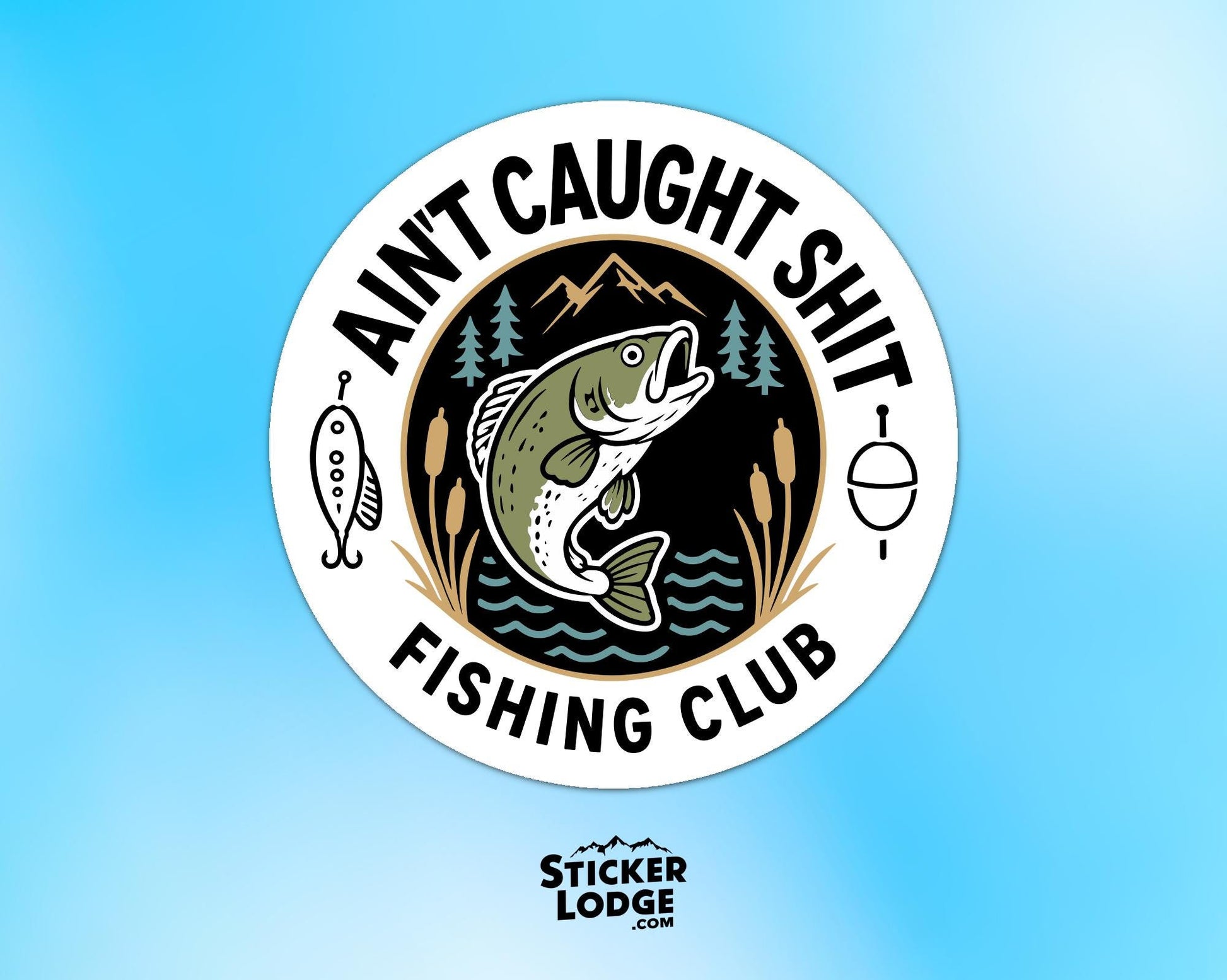 Ain't Caught Shit Fishing Club Vinyl Sticker | Sticker Lodge