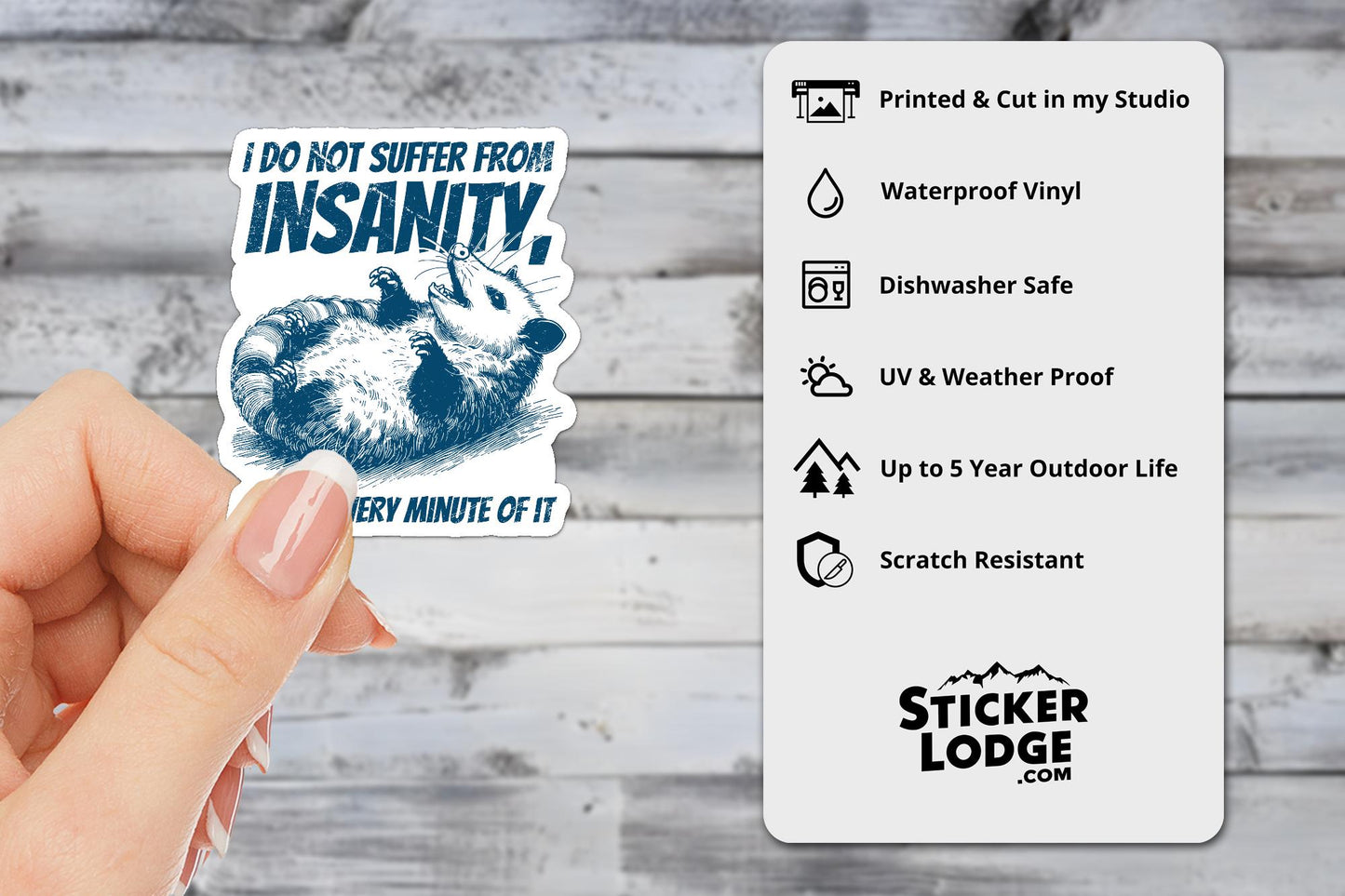 I Do Not Suffer From Insanity Vinyl Sticker | Sticker Lodge