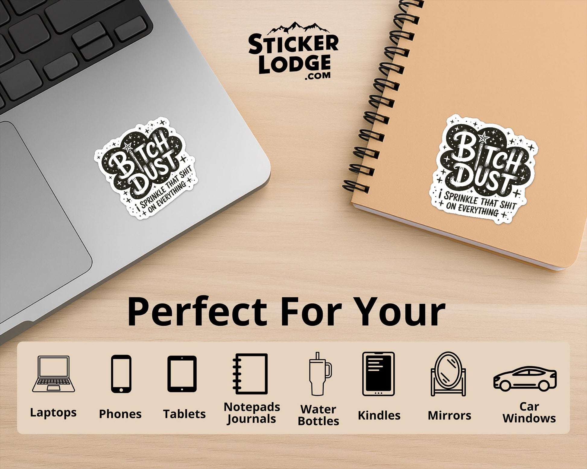 Bitch Dust I Sprinkle That Shit On Everything Vinyl Sticker | Sticker Lodge