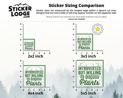 Introverted But Willing To Discuss Plants Vinyl Sticker | Sticker Lodge