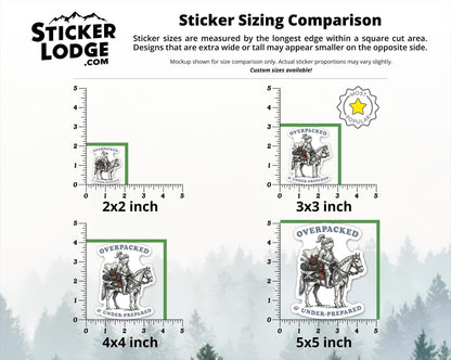Overpacked And Under Prepared Vinyl Sticker | Sticker Lodge