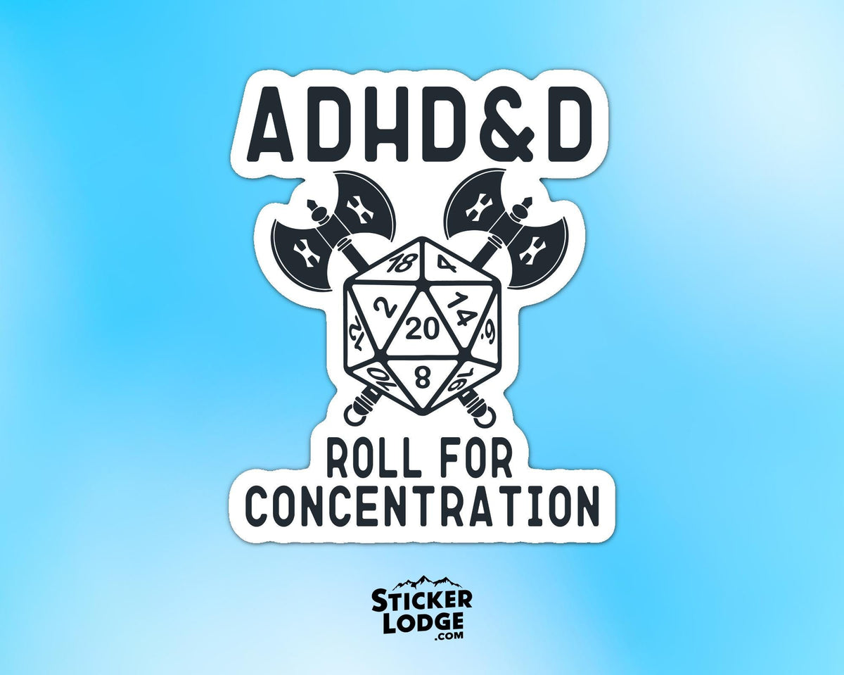 ADHD&D Roll For Concentration Vinyl Sticker | Sticker Lodge