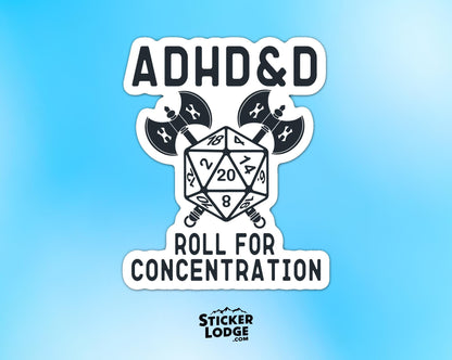 ADHD&D Roll For Concentration Vinyl Sticker | Sticker Lodge