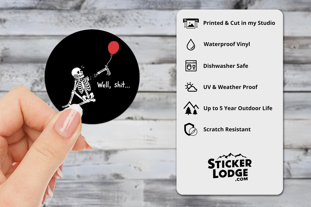 Well Shit Skeleton Vinyl Sticker | Sticker Lodge
